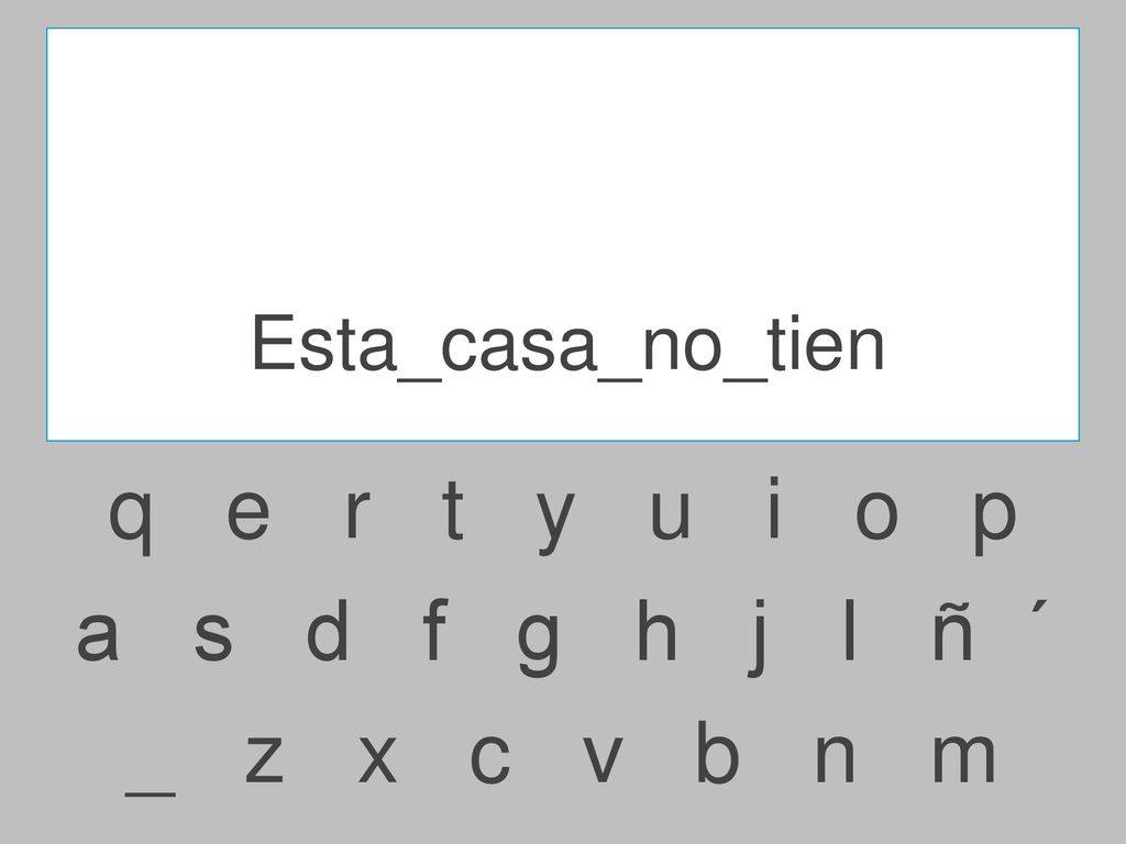q e r t y u i o p a s d f g h j l ñ ´ _ z x c v b n m