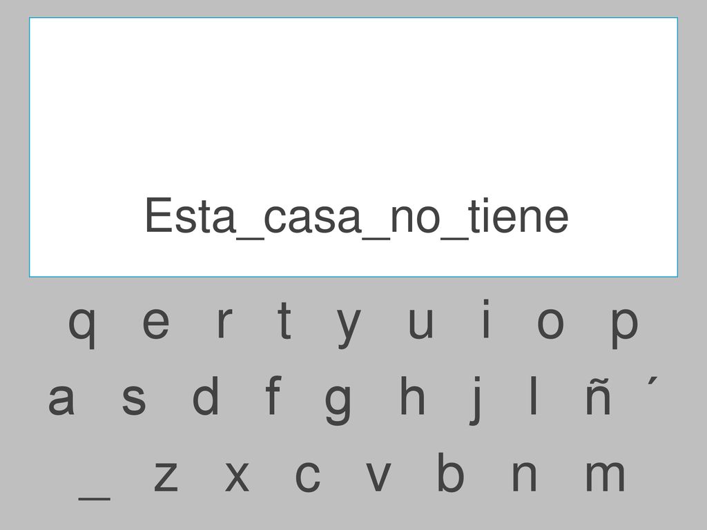 q e r t y u i o p a s d f g h j l ñ ´ _ z x c v b n m