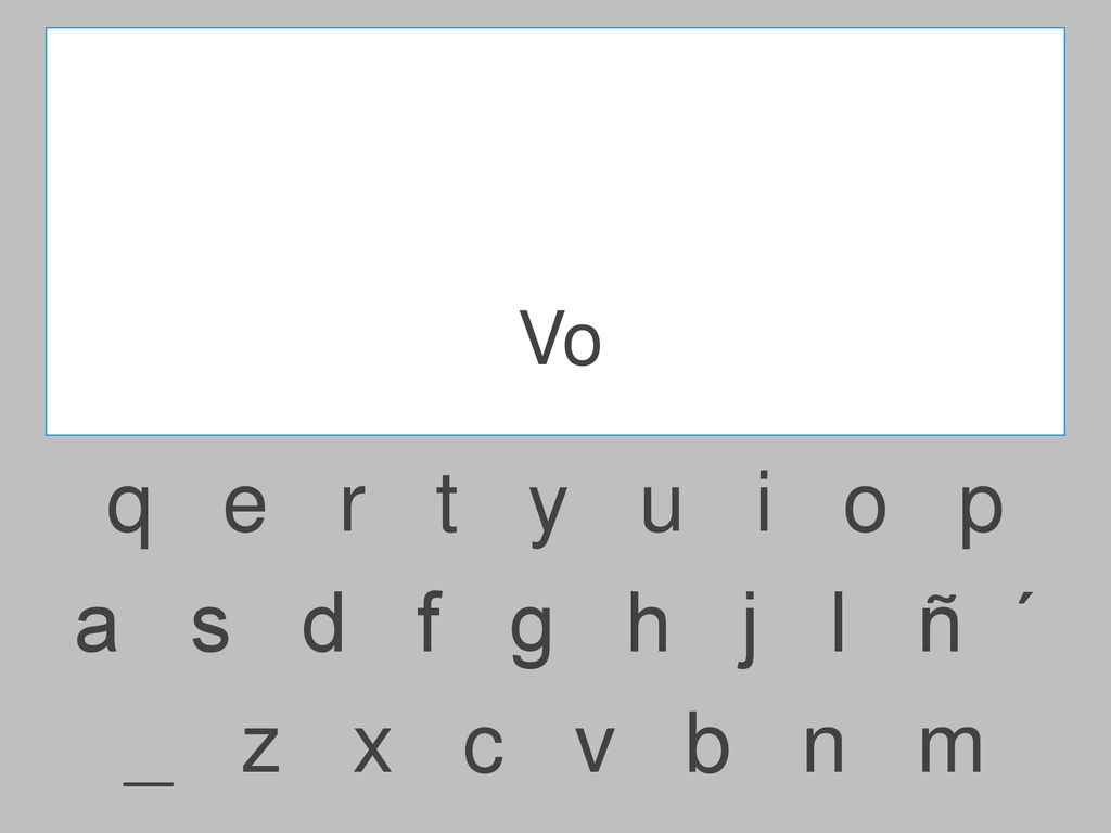 Vo q e r t y u i o p.
