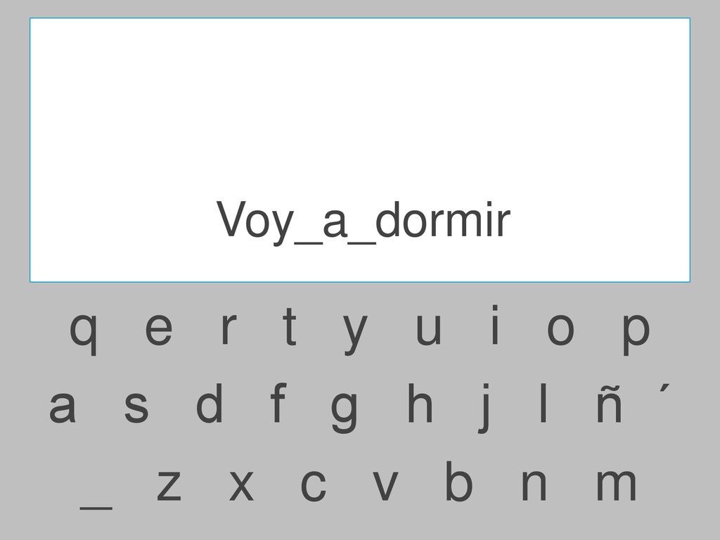 Voy_a_dormir q e r t y u i o p.