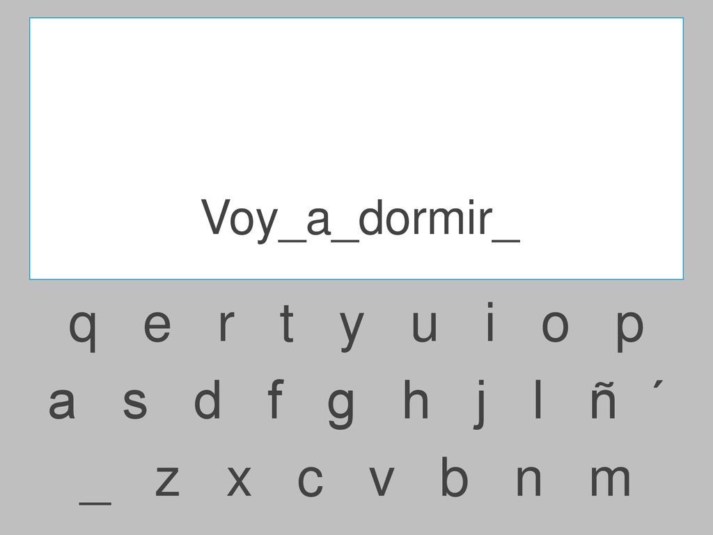Voy_a_dormir_ q e r t y u i o p.