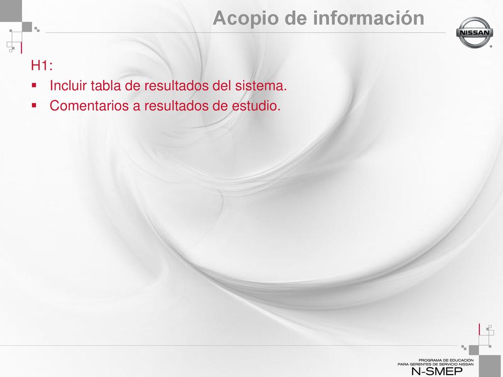 Acopio de información H1: Incluir tabla de resultados del sistema.