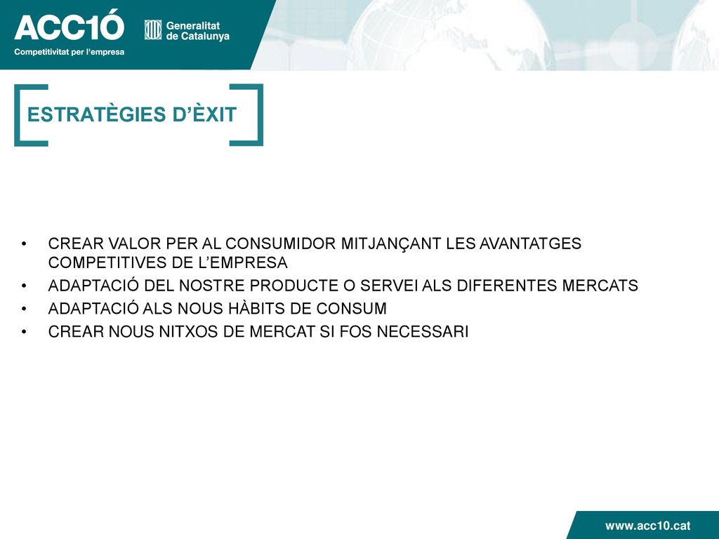 ESTRATÈGIES D’ÈXIT CREAR VALOR PER AL CONSUMIDOR MITJANÇANT LES AVANTATGES COMPETITIVES DE L’EMPRESA.