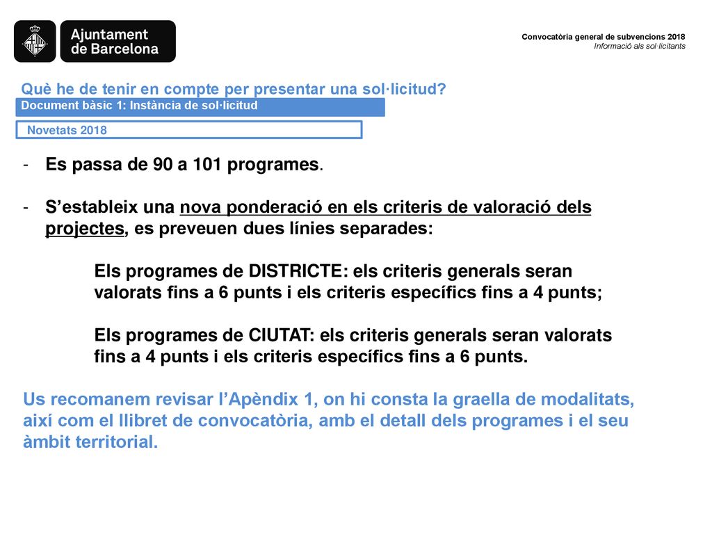 Què he de tenir en compte per presentar una sol·licitud