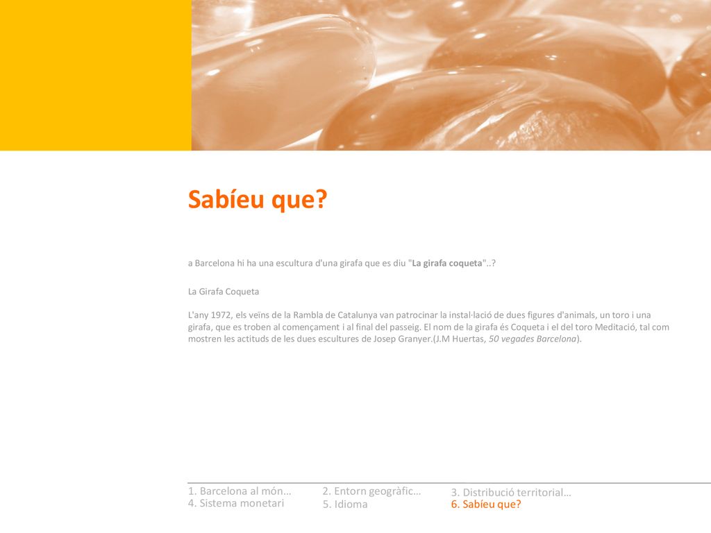 Sabíeu que 1. Barcelona al món… 2. Entorn geogràfic…