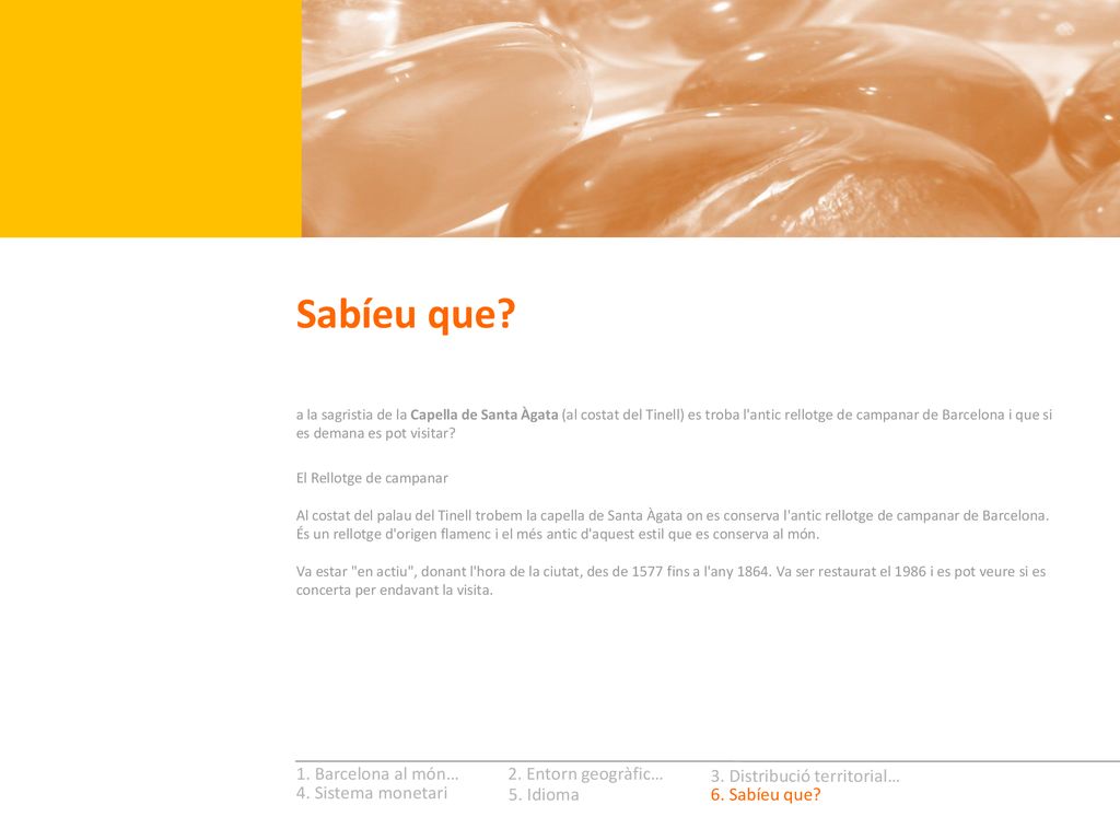 Sabíeu que 1. Barcelona al món… 2. Entorn geogràfic…