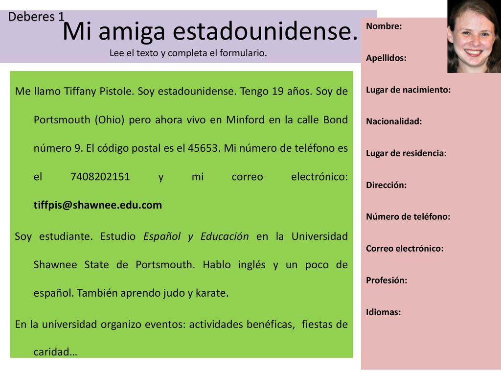 Mi amiga estadounidense. Lee el texto y completa el formulario.