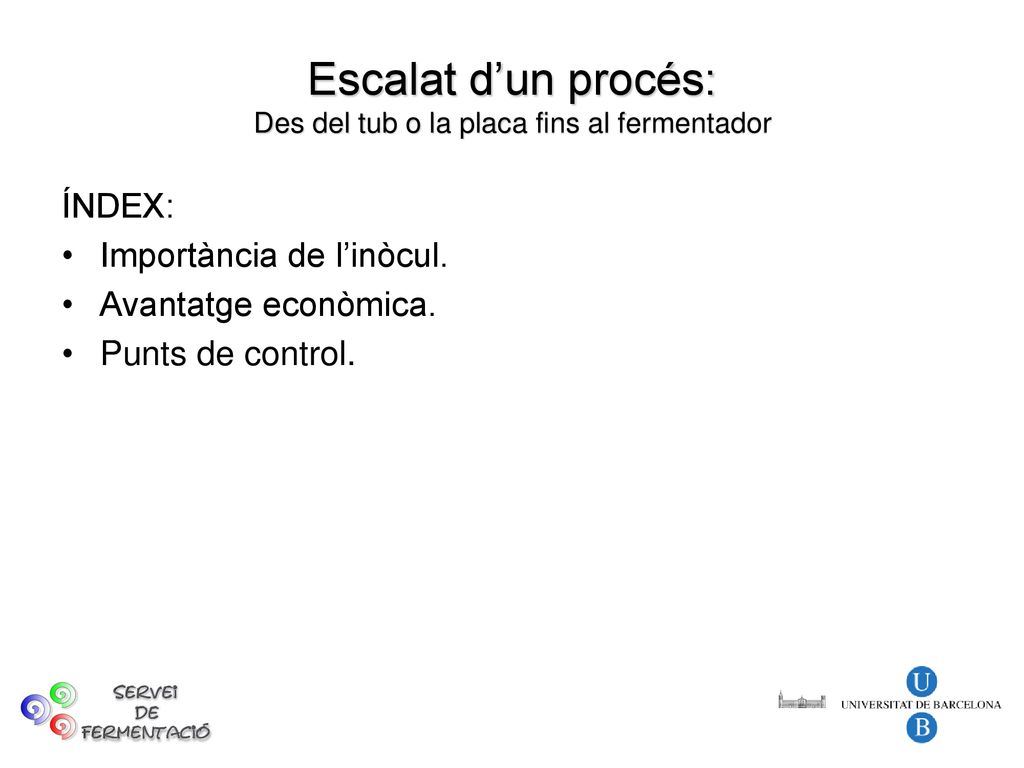 Escalat d’un procés: Des del tub o la placa fins al fermentador
