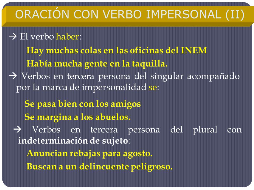 ORACIÓN CON VERBO IMPERSONAL (II)