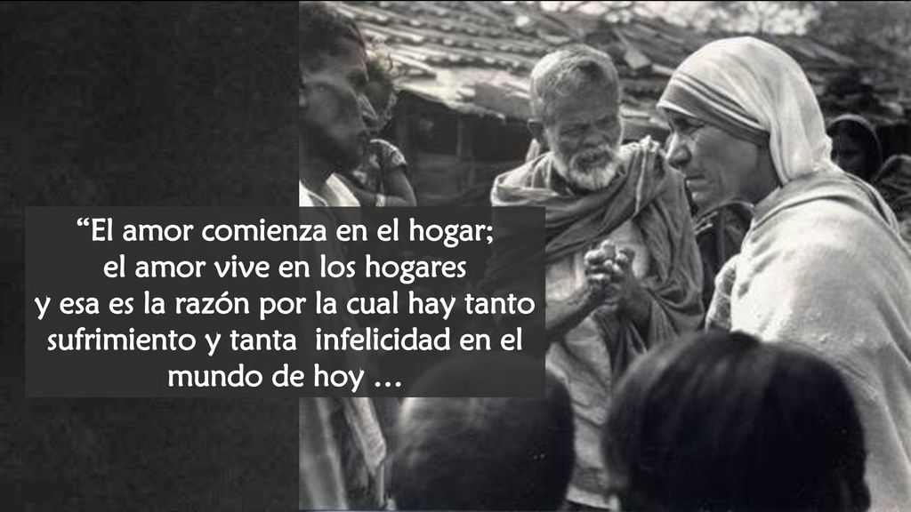 El amor comienza en el hogar; el amor vive en los hogares