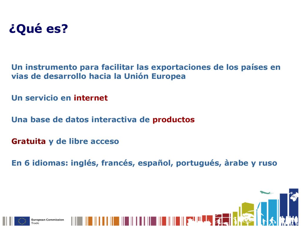 ¿Qué es Un instrumento para facilitar las exportaciones de los países en vias de desarrollo hacia la Unión Europea.