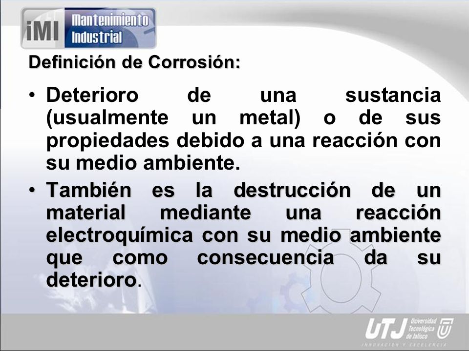 Definición de Corrosión: