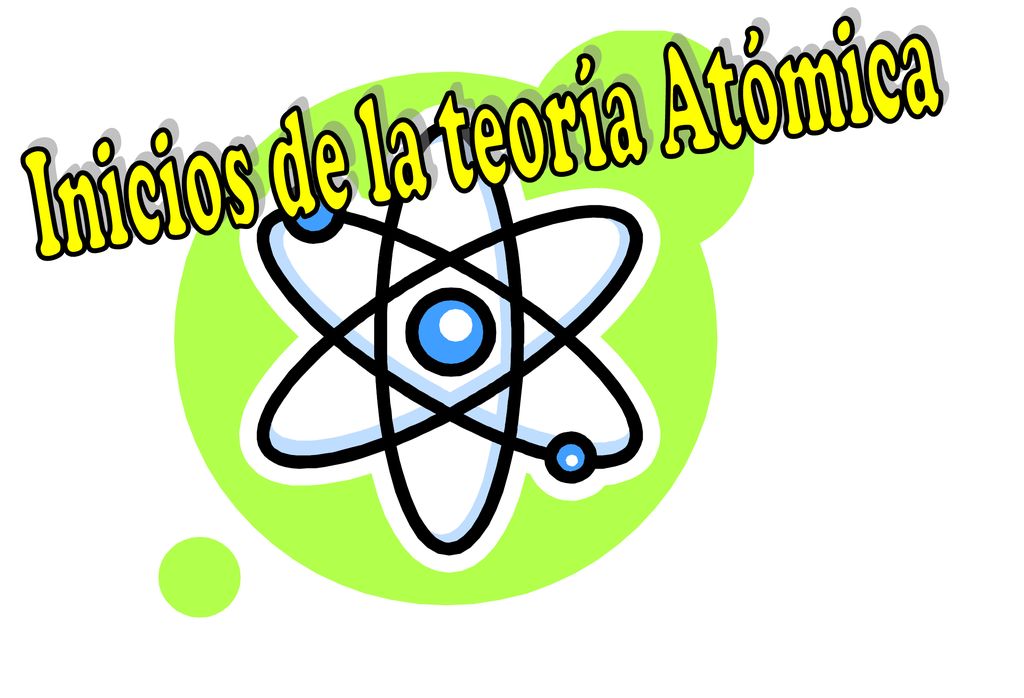 Inicios de la teoría Atómica - ppt descargar