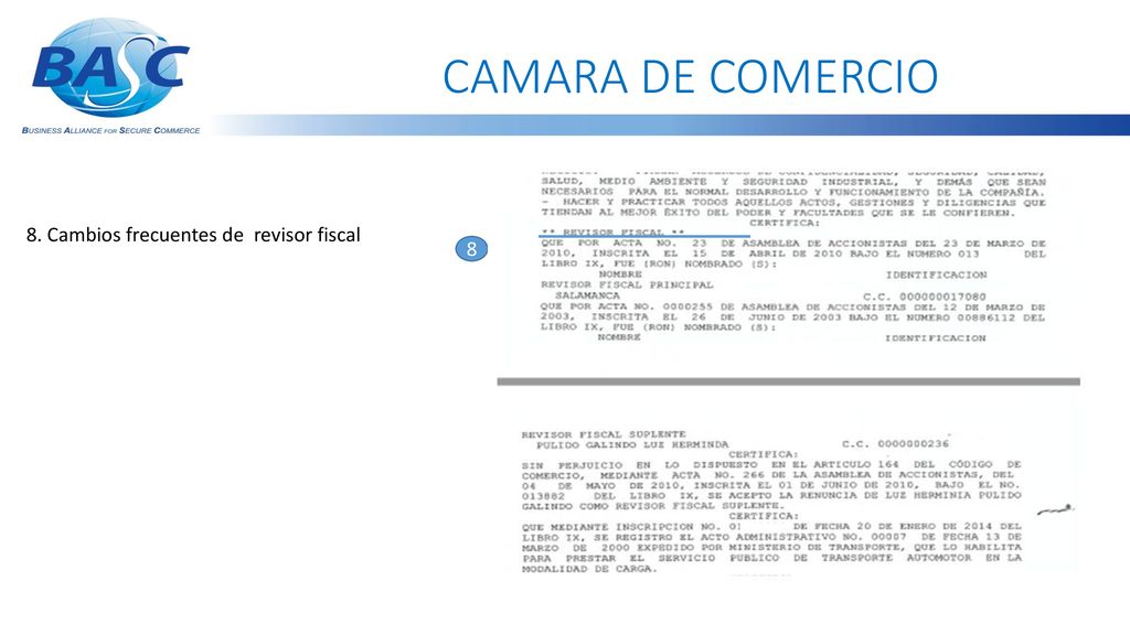 CAMARA DE COMERCIO 8. Cambios frecuentes de revisor fiscal 8