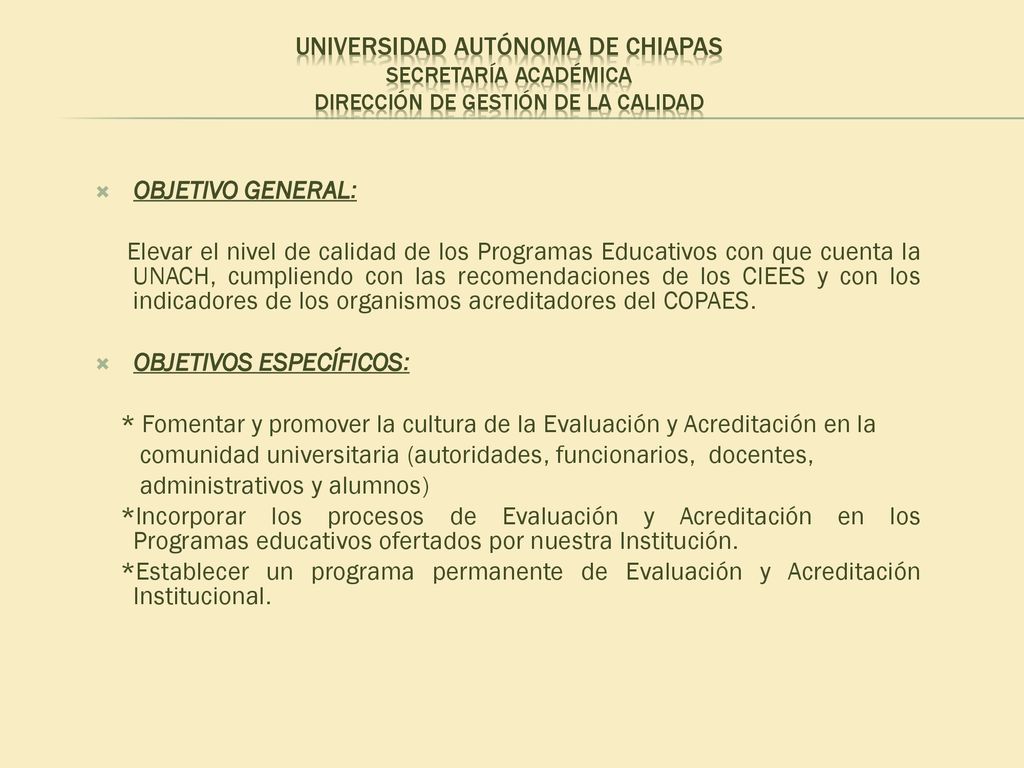 UNIVERSIDAD AUTÓNOMA DE CHIAPAS SECRETARÍA ACADÉMICA dirección de gestión de la calidad
