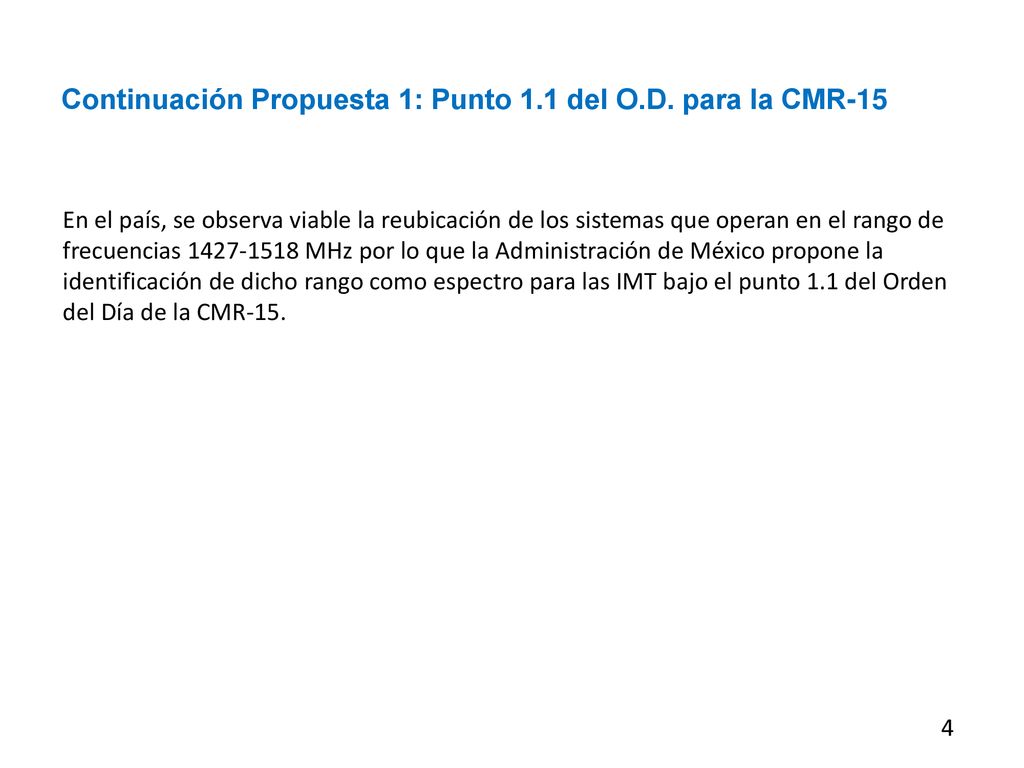Continuación Propuesta 1: Punto 1.1 del O.D. para la CMR-15