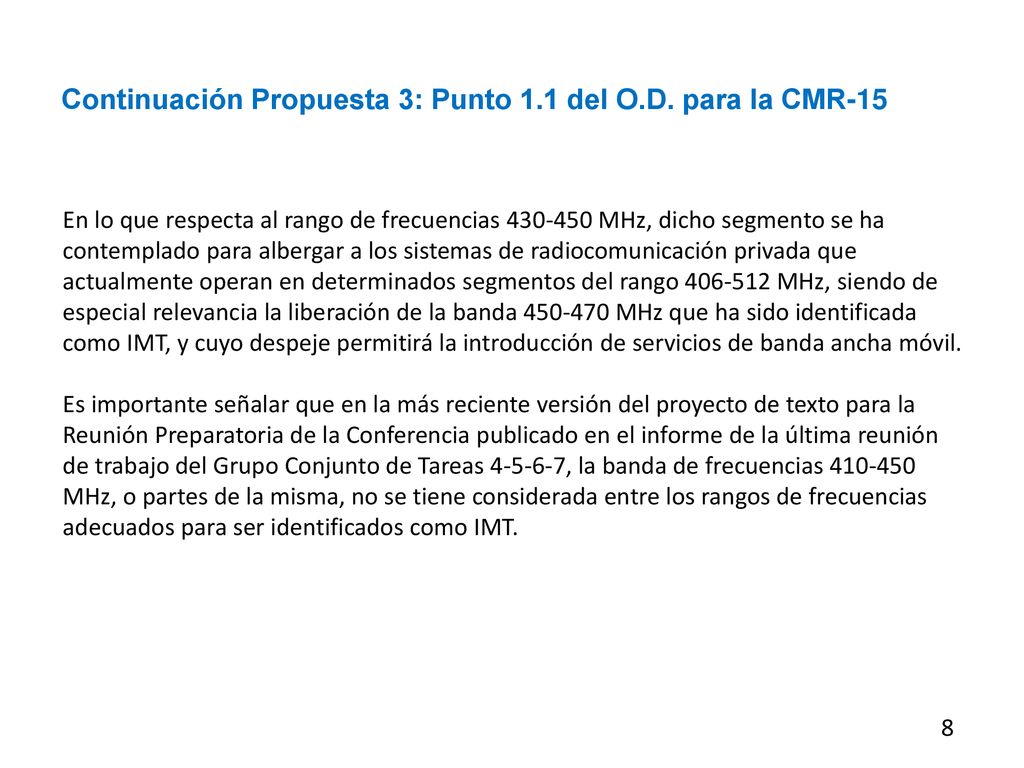 Continuación Propuesta 3: Punto 1.1 del O.D. para la CMR-15