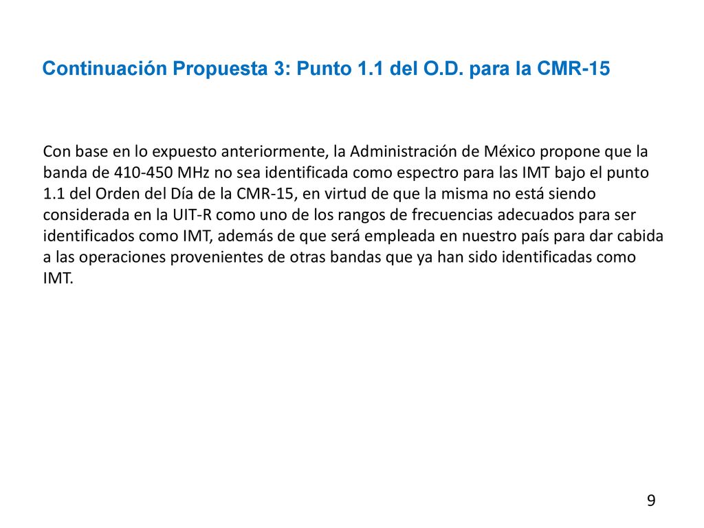 Continuación Propuesta 3: Punto 1.1 del O.D. para la CMR-15