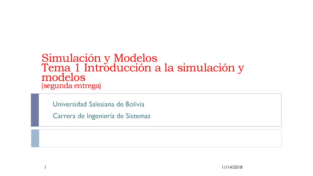 Simulación y Modelos Tema 1 Introducción a la simulación y modelos (segunda entrega)