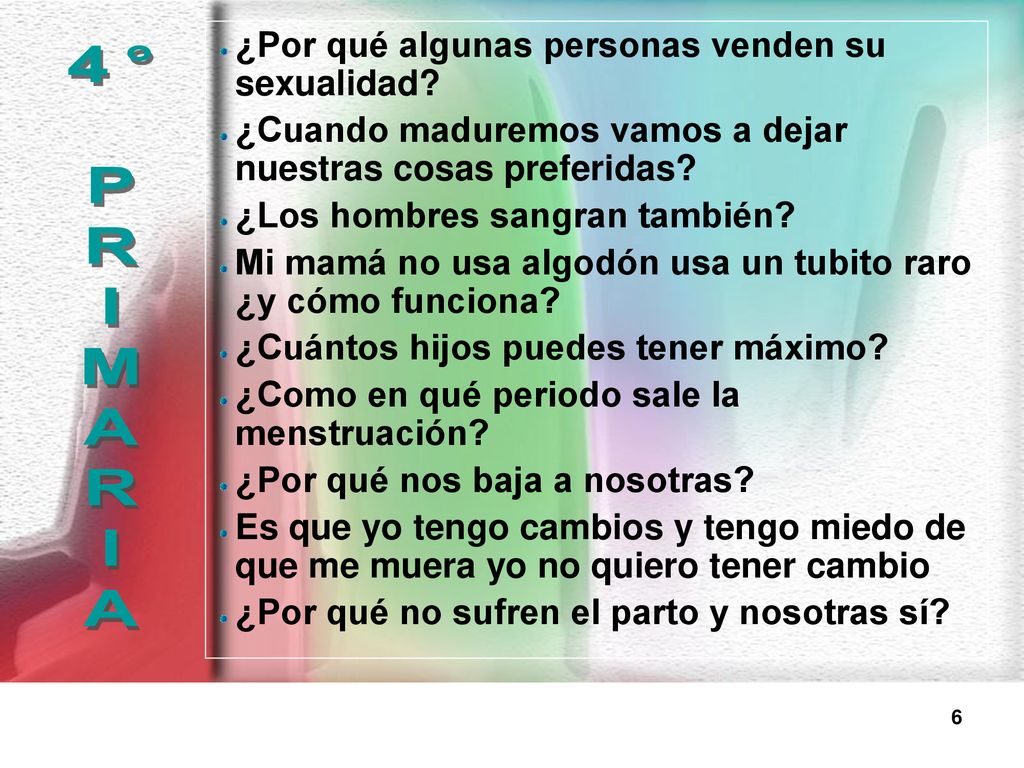 4° P R I M A ¿Por qué algunas personas venden su sexualidad