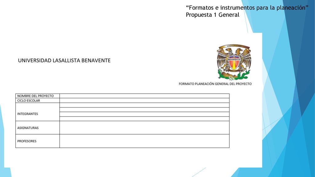 Formatos e instrumentos para la planeación Propuesta 1 General