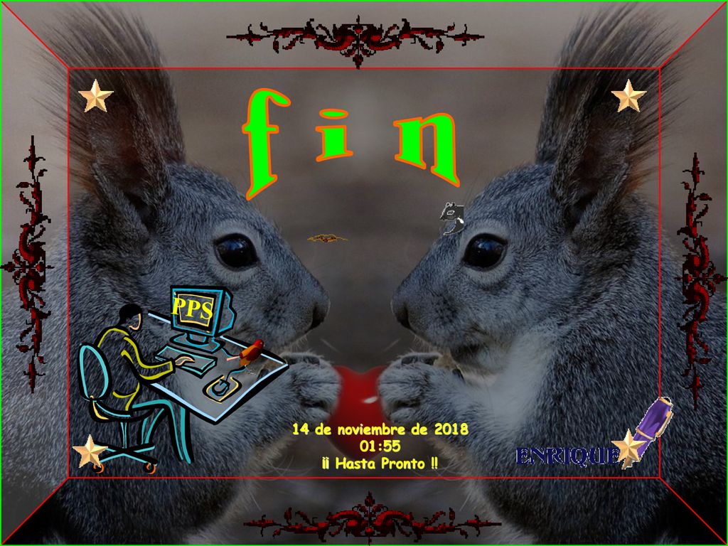 f i n PPS 14 de noviembre de :55 ¡¡ Hasta Pronto !!