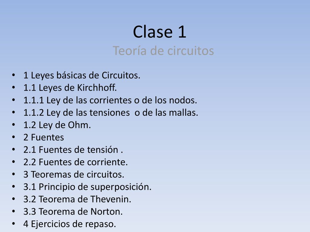 Clase 1 Teoría de circuitos 1 Leyes básicas de Circuitos.