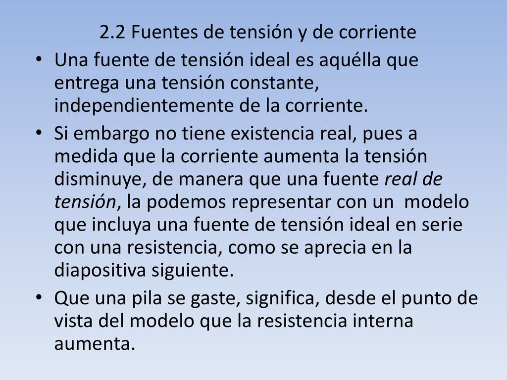 2.2 Fuentes de tensión y de corriente