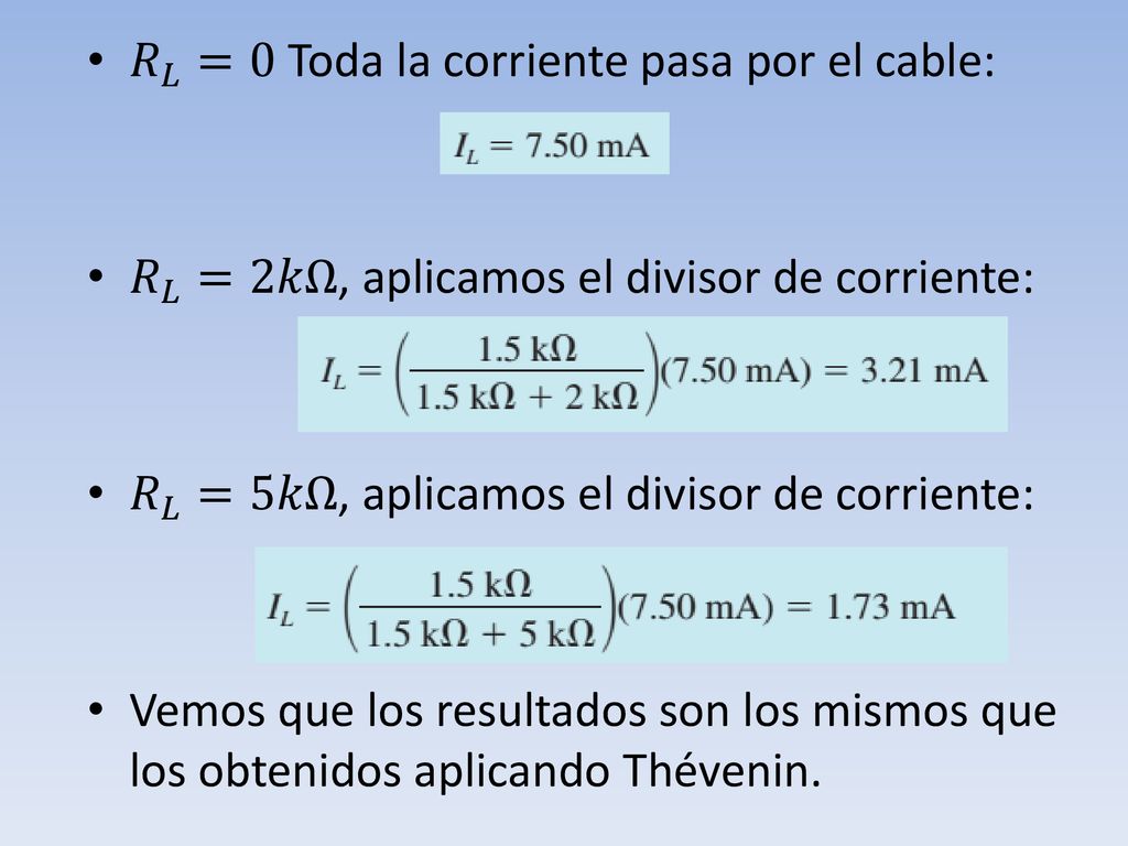 𝑅 𝐿 =0 Toda la corriente pasa por el cable: