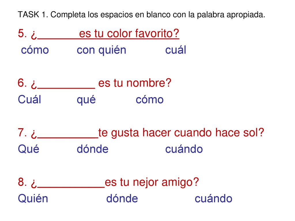 TASK 1. Completa los espacios en blanco con la palabra apropiada.