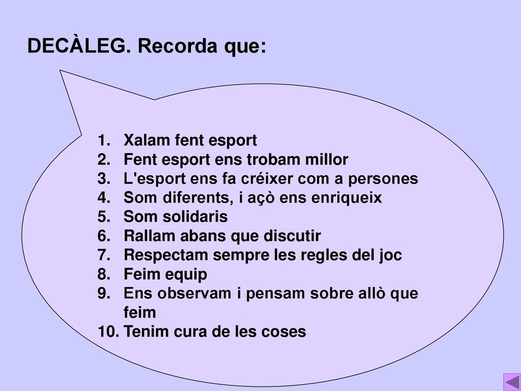 DECÀLEG. Recorda que: Xalam fent esport Fent esport ens trobam millor