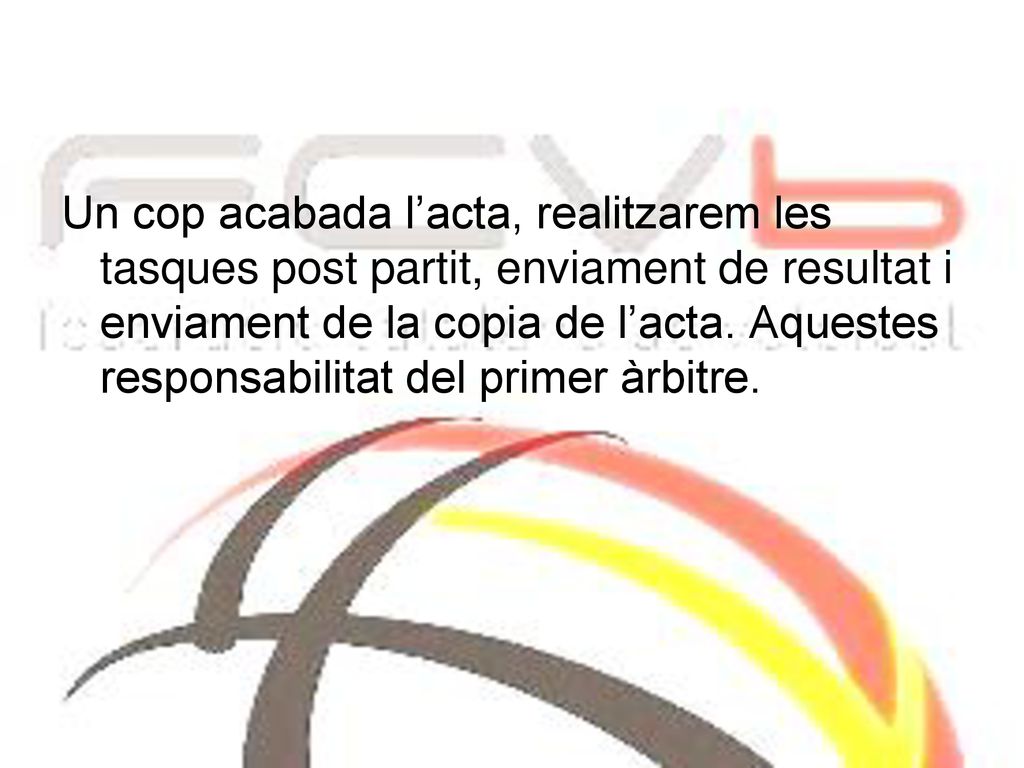 Un cop acabada l’acta, realitzarem les tasques post partit, enviament de resultat i enviament de la copia de l’acta.
