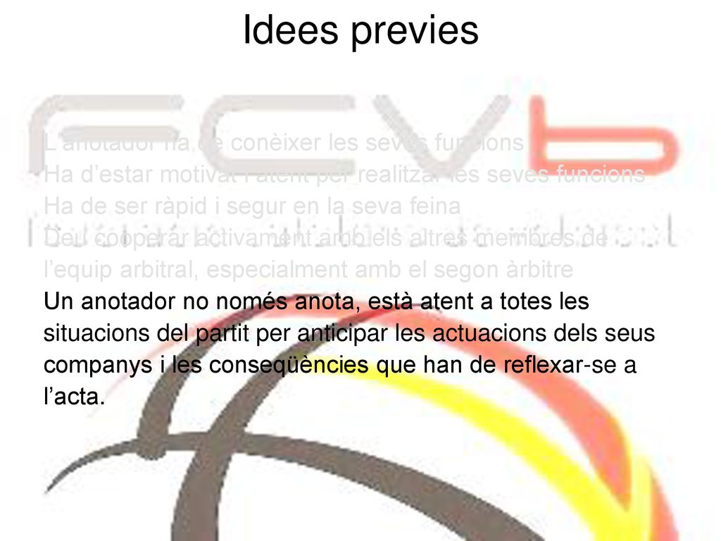Idees previes L’anotador ha de conèixer les seves funcions