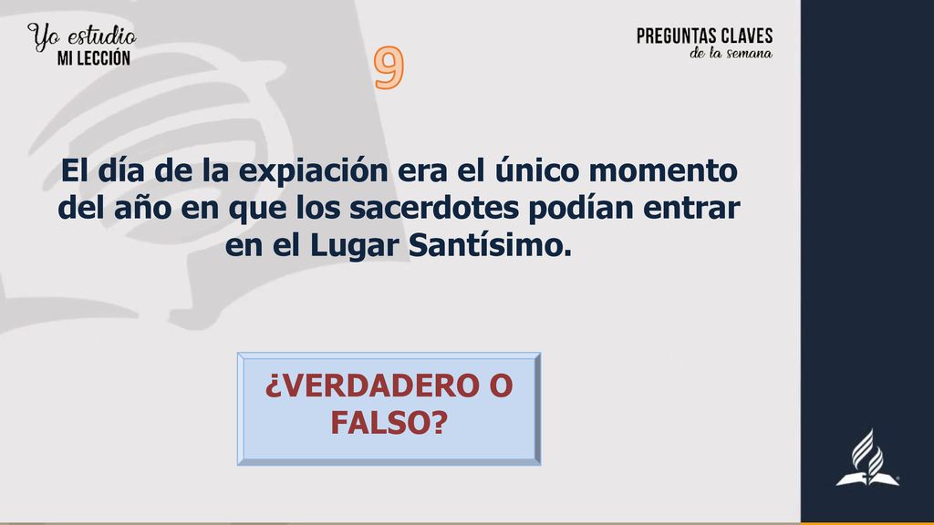 9 El día de la expiación era el único momento del año en que los sacerdotes podían entrar en el Lugar Santísimo.