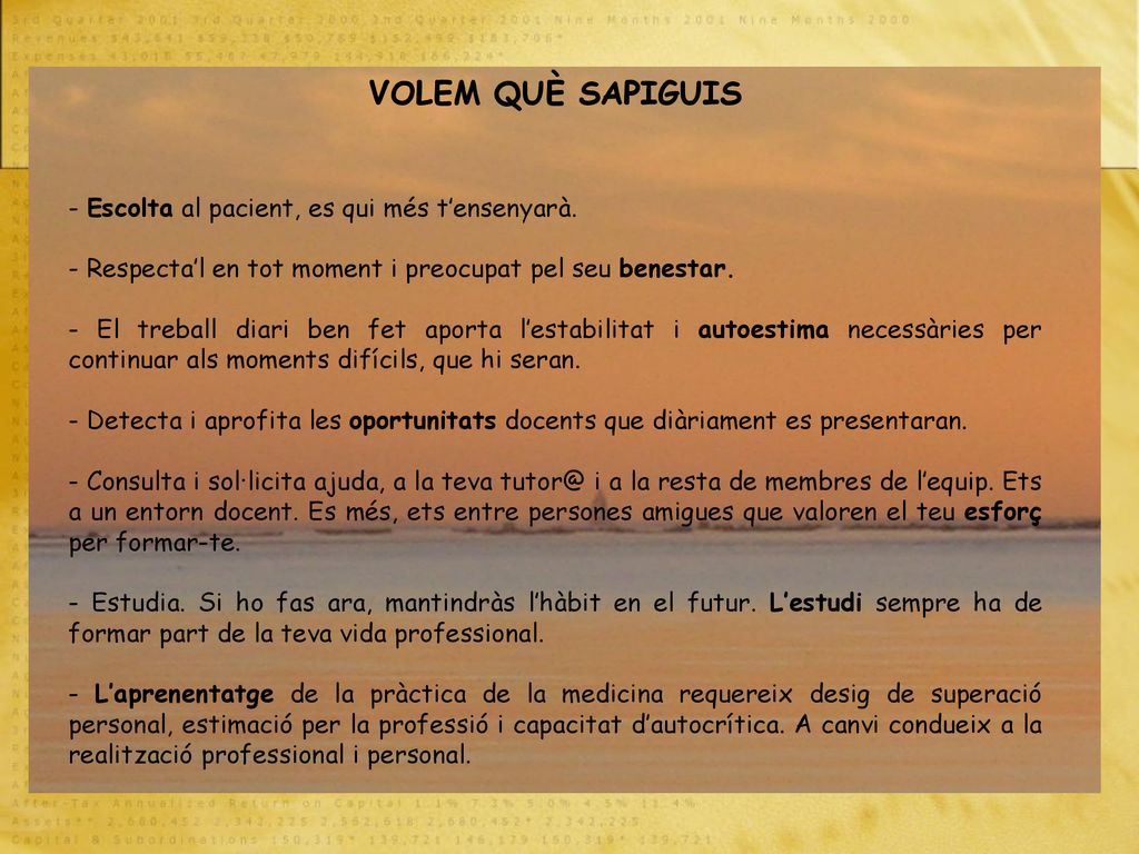 VOLEM QUÈ SAPIGUIS - Escolta al pacient, es qui més t’ensenyarà.