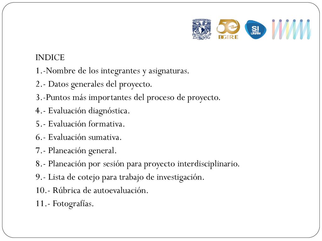 INDICE 1.-Nombre de los integrantes y asignaturas. 2.- Datos generales del proyecto. 3.-Puntos más importantes del proceso de proyecto.