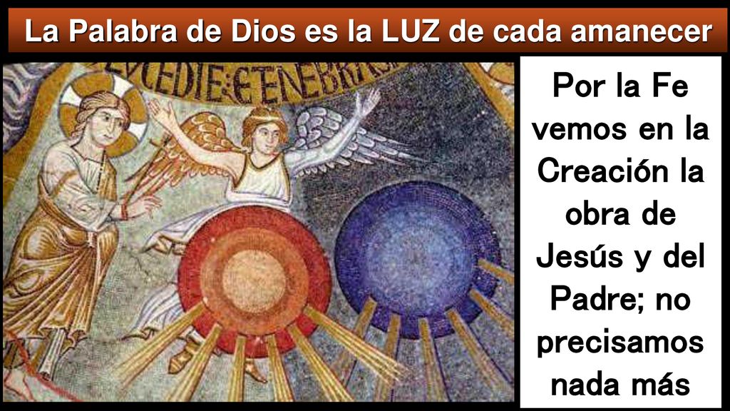 La Palabra de Dios es la LUZ de cada amanecer