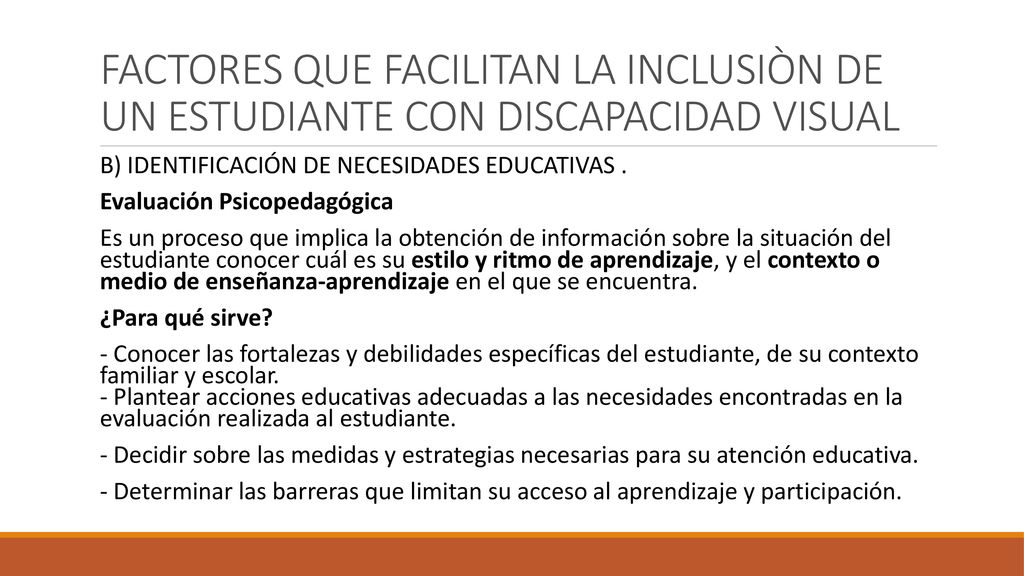 FACTORES QUE FACILITAN LA INCLUSIÒN DE UN ESTUDIANTE CON DISCAPACIDAD VISUAL