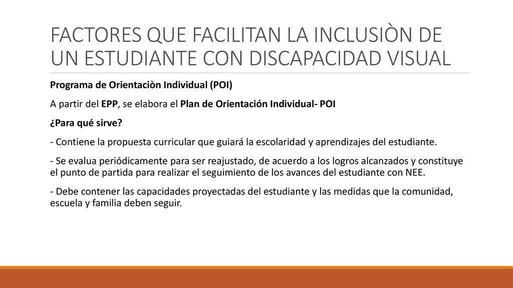 FACTORES QUE FACILITAN LA INCLUSIÒN DE UN ESTUDIANTE CON DISCAPACIDAD VISUAL