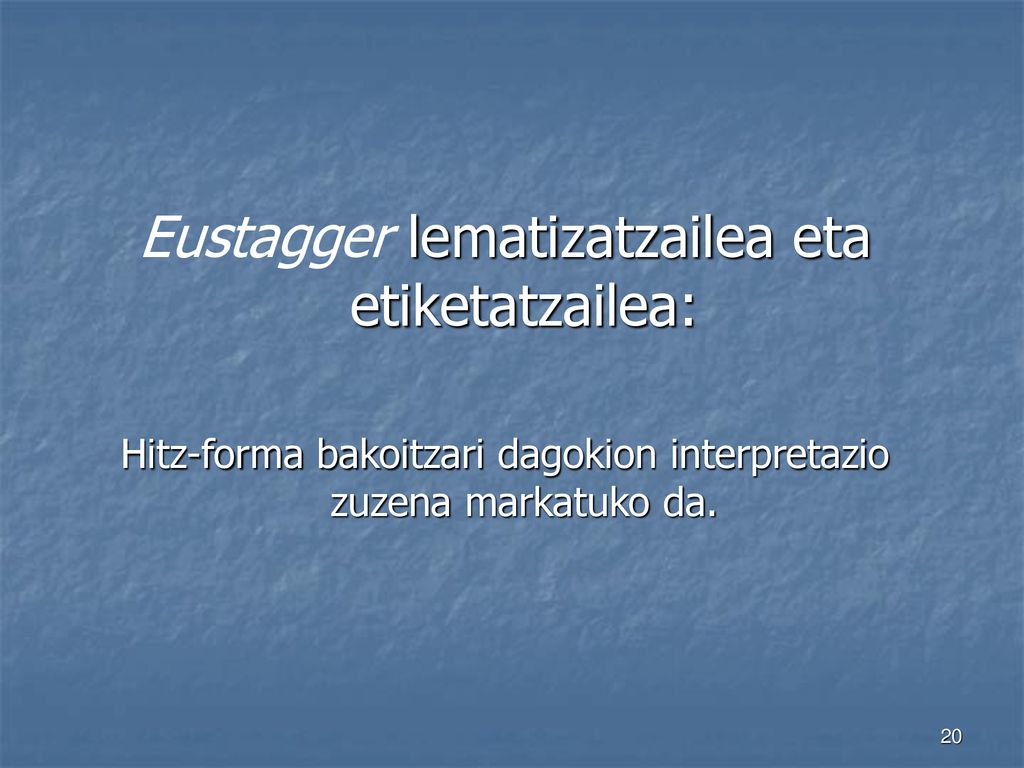 Eustagger lematizatzailea eta etiketatzailea: