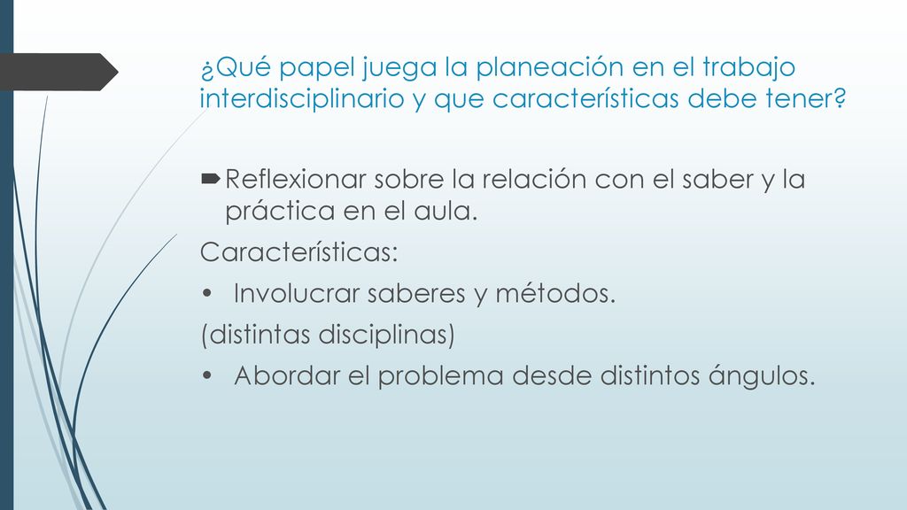 ¿Qué papel juega la planeación en el trabajo interdisciplinario y que características debe tener