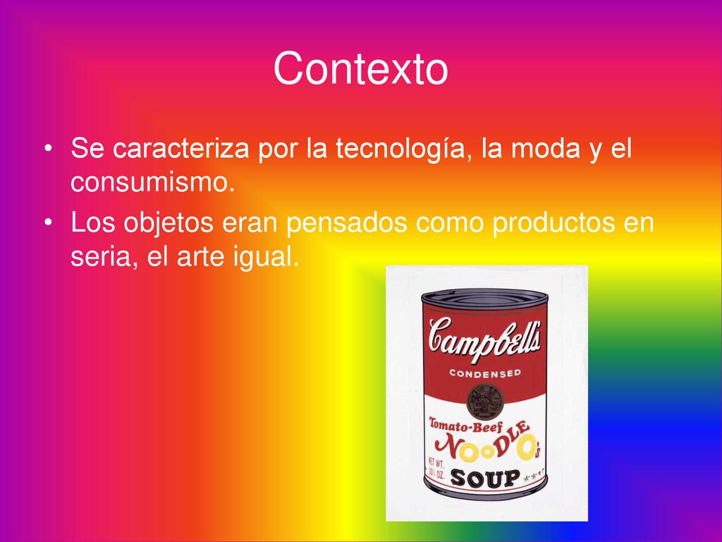 Contexto Se caracteriza por la tecnología, la moda y el consumismo.