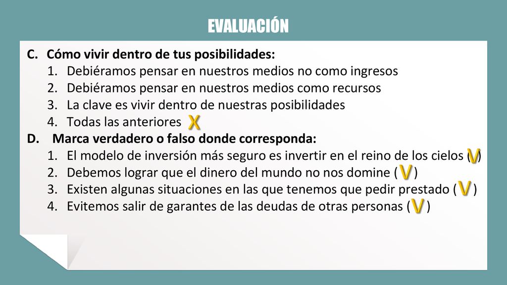 X V V V V EVALUACIÓN Cómo vivir dentro de tus posibilidades: