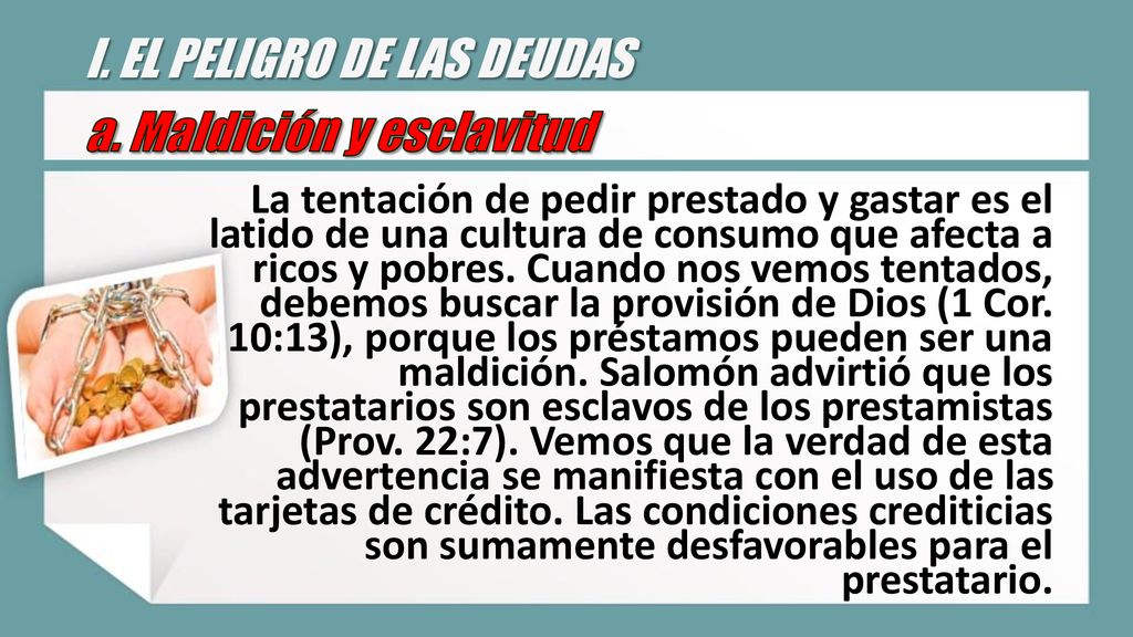 I. EL PELIGRO DE LAS DEUDAS a. Maldición y esclavitud