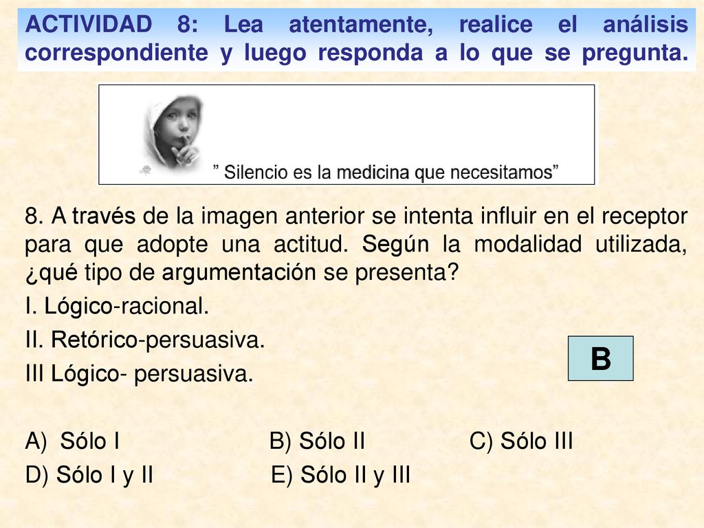 ACTIVIDAD 8: Lea atentamente, realice el análisis correspondiente y luego responda a lo que se pregunta.