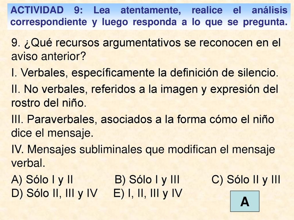 ACTIVIDAD 9: Lea atentamente, realice el análisis correspondiente y luego responda a lo que se pregunta.