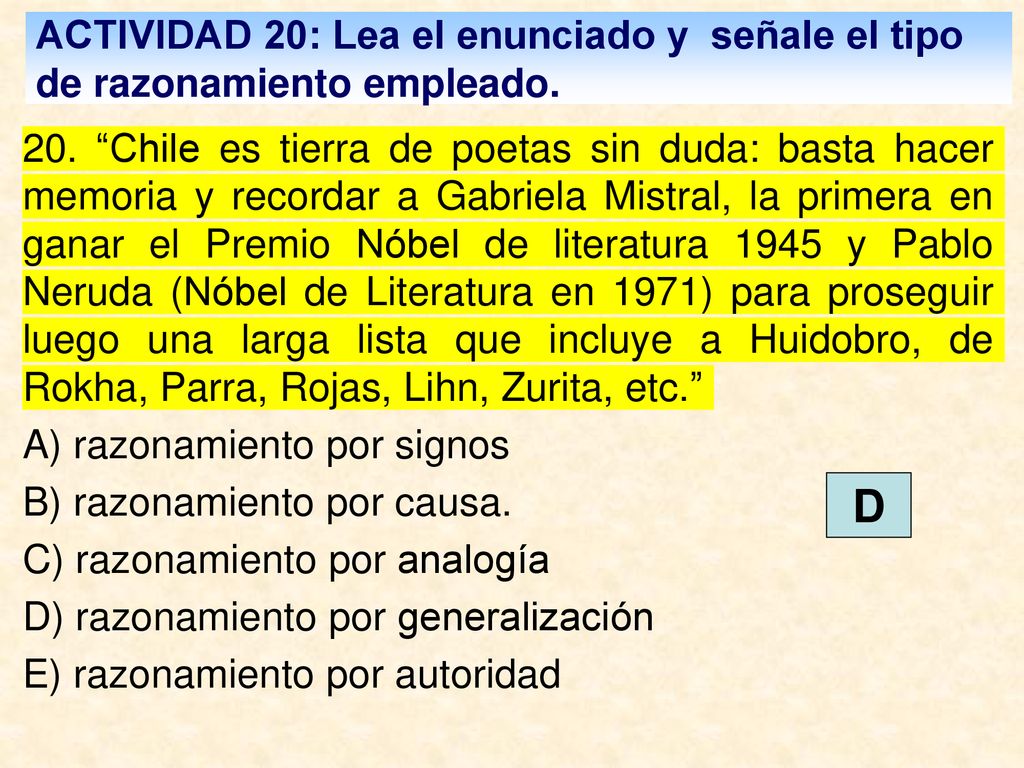 ACTIVIDAD 20: Lea el enunciado y señale el tipo de razonamiento empleado.