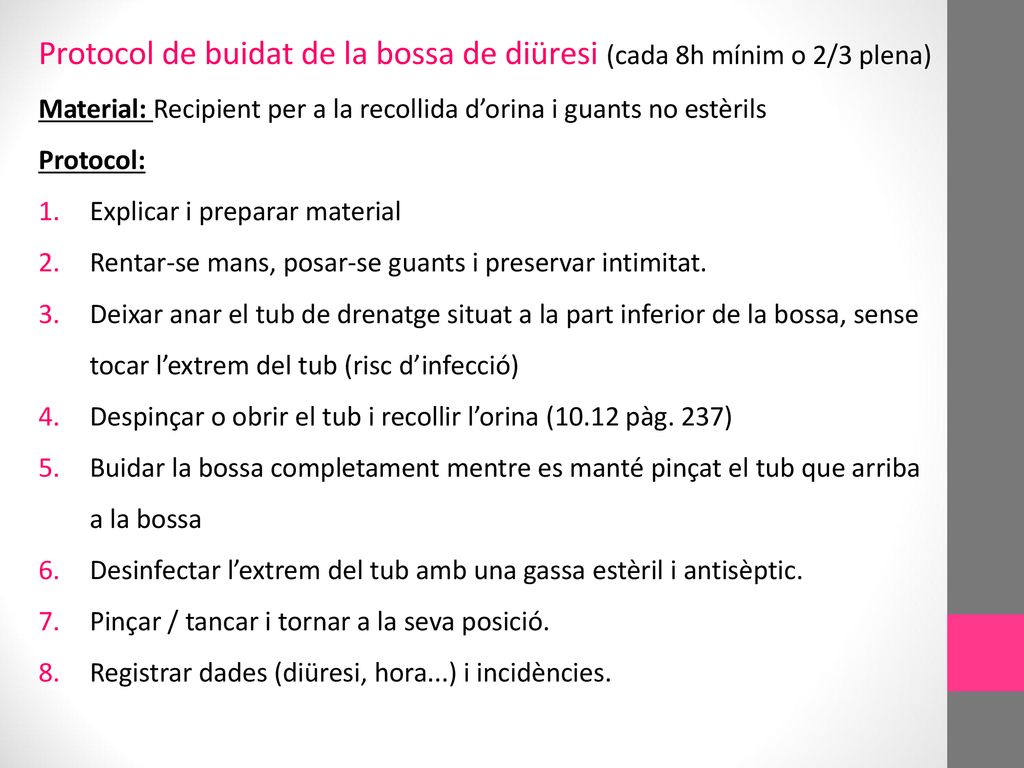 Protocol de buidat de la bossa de diüresi (cada 8h mínim o 2/3 plena)