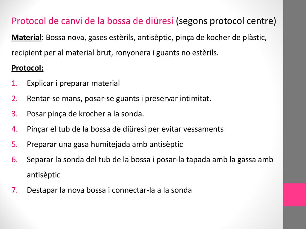 Protocol de canvi de la bossa de diüresi (segons protocol centre)