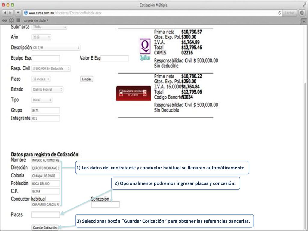1) Los datos del contratante y conductor habitual se llenaran automáticamente.